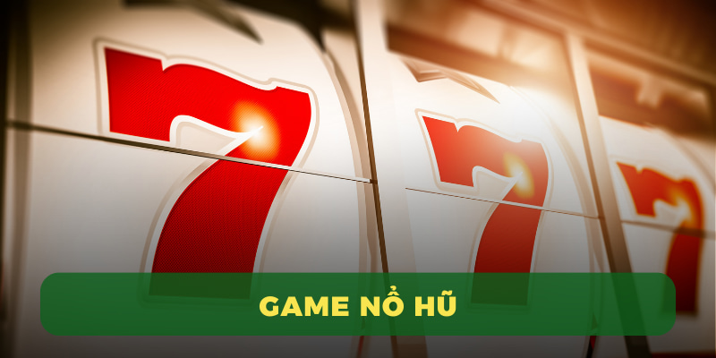 game nổ hũ