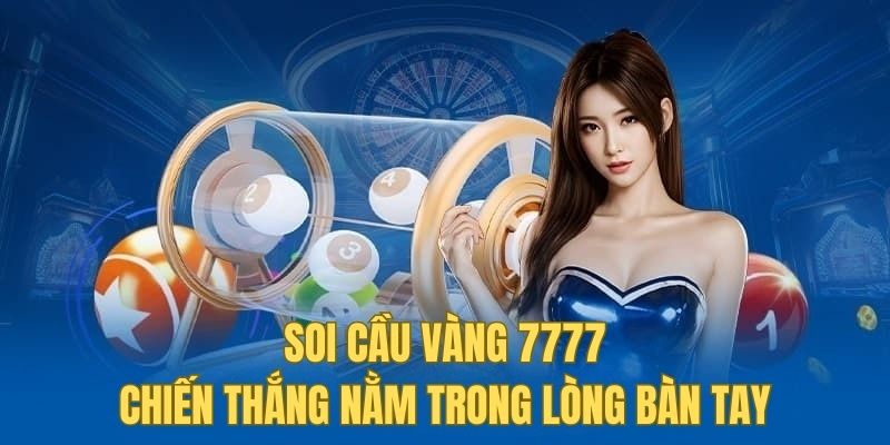 Soi Cầu Vàng 7777