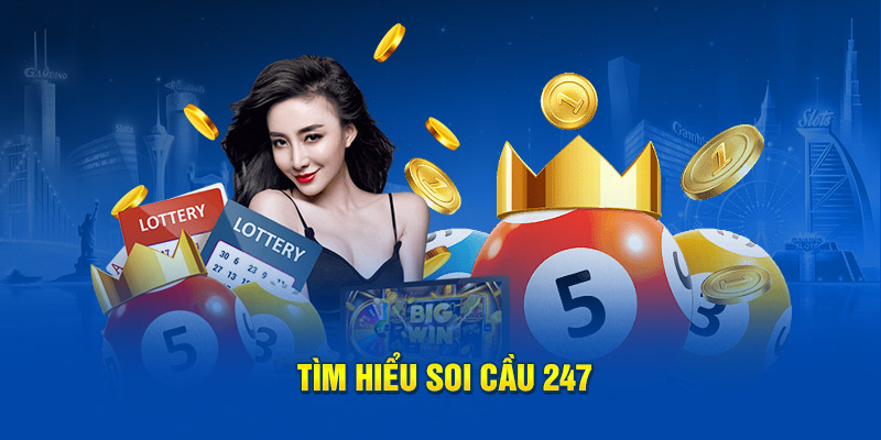 Soi cầu 247 căn cứ vào kết quả của kỳ quay trước cực chính xác