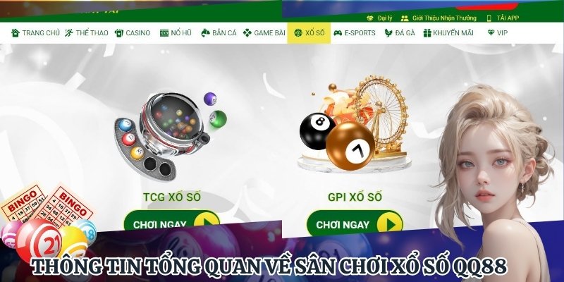 Thông tin tổng quan về sân chơi xổ số QQ88